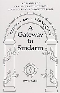 A Gateway to Sindarin by David Salo