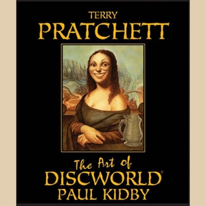 Paul Kidby. The Art of Discworld