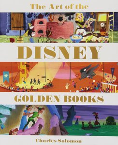 Книга "The Art of the Disney Golden Books (Disney Editions Deluxe)"