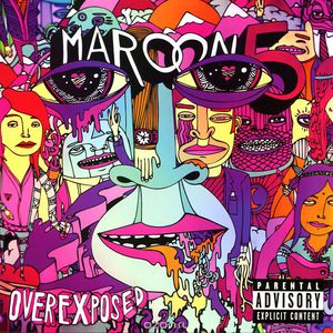 Maroon 5. Overexposed