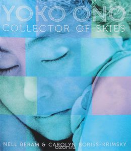 Yoko Ono: Collector of Skies