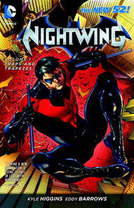 The New 52 Nightwing Vol. 1. Traps and Trapezes