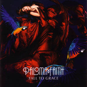 Paloma Faith - Fall to grace