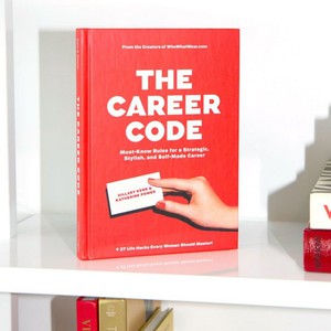 The Career Code: Must-Know Rules for a Strategic, Stylish, and Self-Made Career