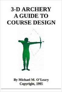 3-D Archery - A Guide to Course Design