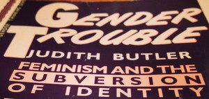 Gender Trouble: Feminism and the Subversion of Identity
