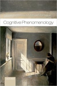 Bayne, Montague. Cognitive Phenomenology