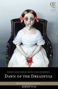 Pride and Prejudice and Zombies: Dawn of the Dreadfuls