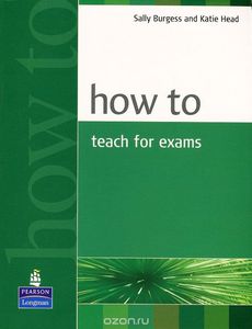 How to Teach for Exams