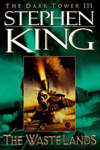 S.King "The Dark Tower III: The Waste lands"