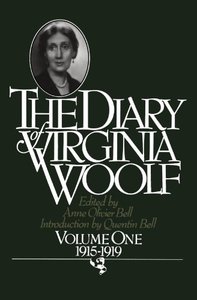 The Diary of Virginia Woolf : Volume One, 1915-1919