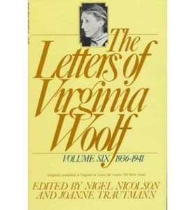 The Letters of Virginia Woolf : Vol. 6, 1936-1941
