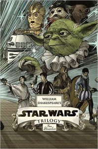 William Shakespeare's Star Wars Trilogy: The Royal Box Set