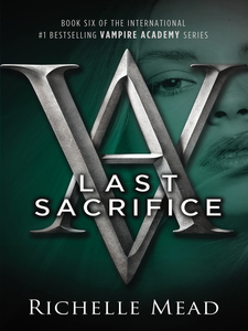 Richelle Mead "Last sacrifice" (eng)