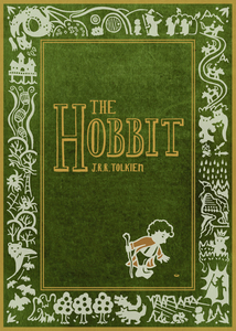 "The Hobbit, or There and Back Again" J. R. R. Tolkien