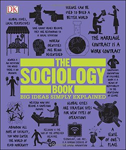 книга The Sociology Book (Big Ideas Simply Explained)