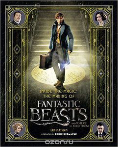 Inside the Magic: The Making of Fantastic Beasts and Where to Find Them