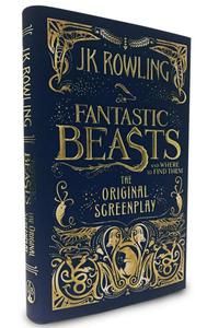 Fantastic Beasts and Where to Find Them: The Original Screenplay