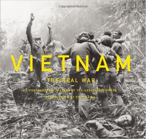 Vietnam: The Real War: A Photographic History by the Associated Press