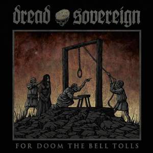 Dread Sovereign - "For Doom the Bell Tolls" 12"LP (Preorder)