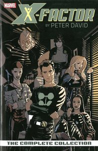 X-Factor by Peter David: The Complete Collection Volume 1