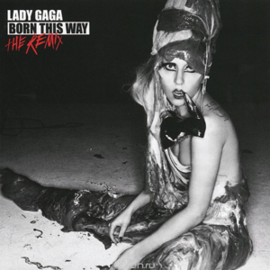Lady Gaga. Born This Way. The Remix (2 LP)