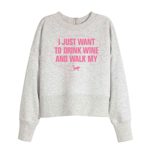 Свитшот I just want to drink wine