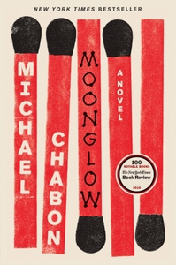 "Moonglow" by Michael Chabon