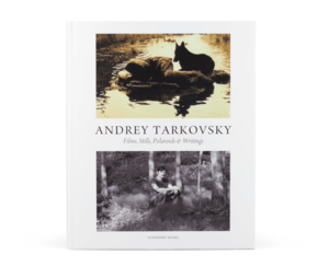 Andrey Tarkovsky. Films, Stills, Polaroids & Writings