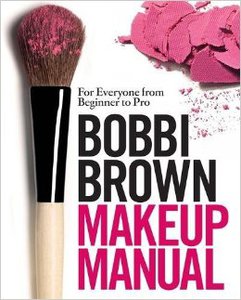 Bobby Brown Makeup Manual