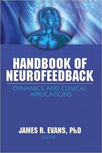 Handbook of Neurofeedback: Dynamics and Clinical Applications