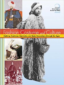 Fashion, Costume, and Culture: Clothing, Headwear, Body Decorations, and Footwear