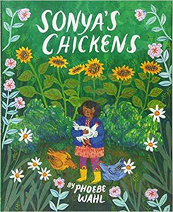 "Sonya's Chickens" by Phoebe Wahl