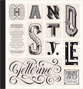 Handstyle Lettering: From Calligraphy to Typography