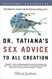 Hardcover/paperback book Dr.Tatiana Sex Advice for All Creation by Olivia Judson