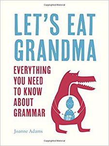 Lets eat grandma by Joanne Adams