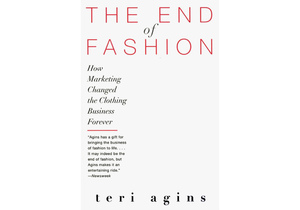 «Конец моды: Как маркетинг навсегда изменил индустрию одежды» Тери Эджинс
