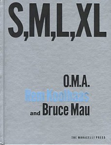 S, M, L, XL by Rem Koolhaas