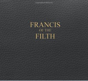 Книга "Francis of the Filth"