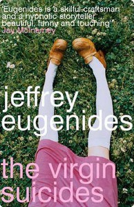 Jeffrey Eugenides "The Virgin Suicides"