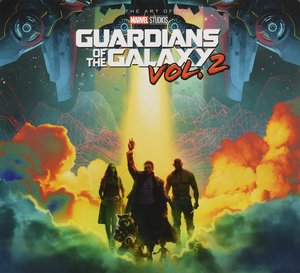 Marvel's Guardians of the Galaxy Vol. 2: The Art of the Movie