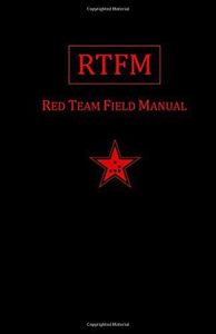 Rtfm: Red Team Field Manual by Ben Clark