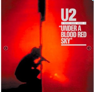 U2 - Under A Blood Red Sky (25th Anniversary)