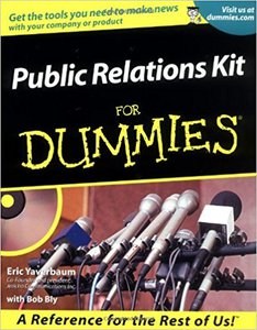 Eric Yaverbaum, Bob Bly «PR Kit for Dummies»