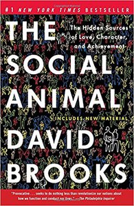 "The Social Animal" by David Brooks