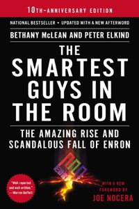 "The Smartest Guys in the Room" by Peter Elkind & Bethany McLean