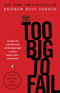 "Too Big to Fail" by Andrew Ross Sorkin