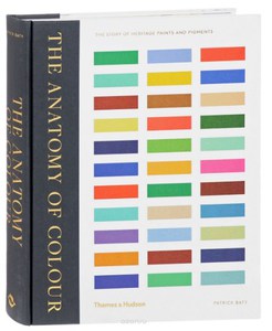 The Anatomy of Colour: The Story of Heritage Paints and Pigments