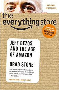 "Jeff Bezos and The Age of Amazon" by Brad Stone