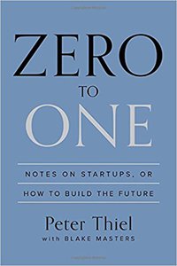 "Zero to One" by Peter Thiel